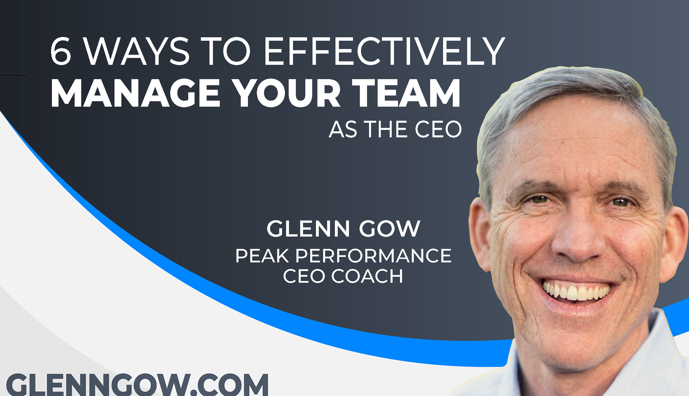 6 Ways to Effectively Manage Your Team as the CEO